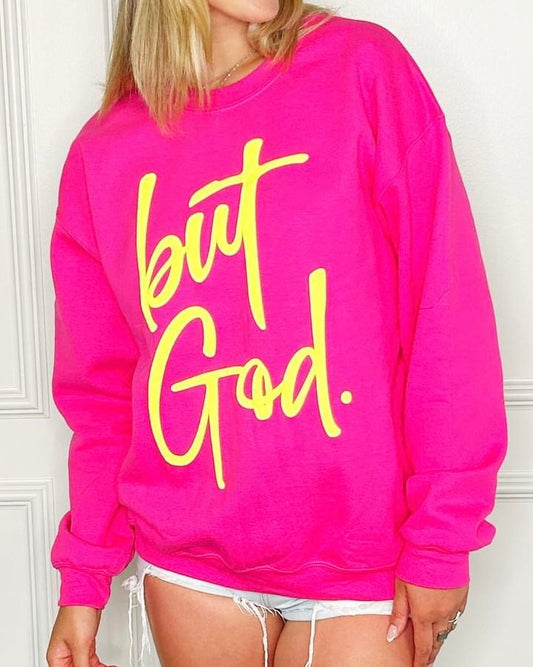 But God Neon Sweatshirt