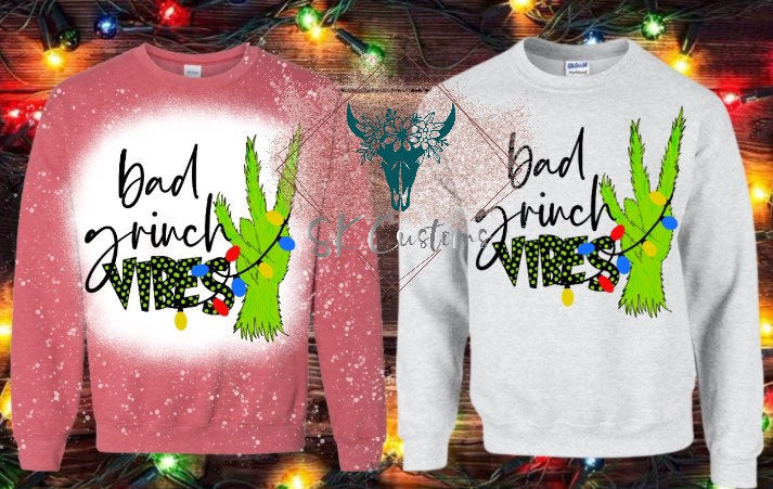 Bad Grinch Vibes Sweatshirt