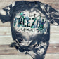 It’s Freezin’ Season T-shirt