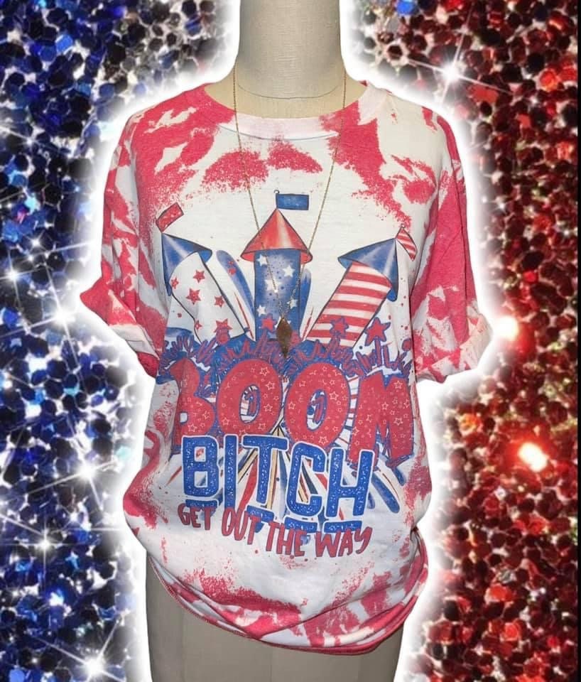 Boom Bitch Get Out The Way Bleached Tee