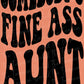Somebody’s Fine Ass Aunt With Pocket Design