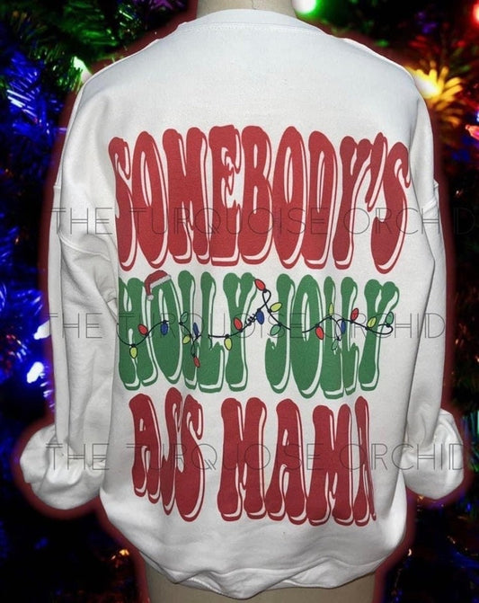 Holly Jolly Mama Sweatshirt